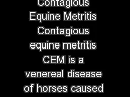 APHIS Factsheet Veterinary Services May  Contagious Equine Metritis Contagious equine