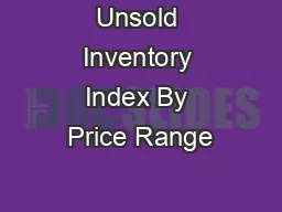 Unsold Inventory Index By Price Range