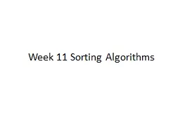 Week 11 Sorting Algorithms
