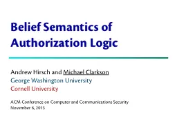 Belief Semantics of Authorization Logic