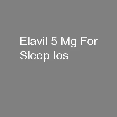 Elavil 5 Mg For Sleep Ios