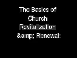 The Basics of Church Revitalization & Renewal: