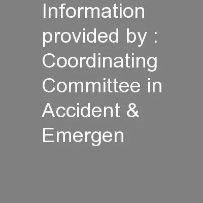Information provided by : Coordinating Committee in Accident & Emergen