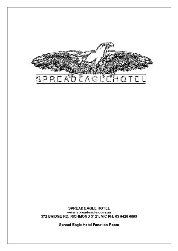 SPREAD EAGLE HOTEL www.spreadeagle.com.au 372 BRIDGE RD, RICHMOND 3121