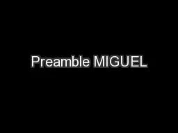 Preamble MIGUEL