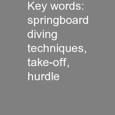 Key words: springboard diving techniques, take-off, hurdle