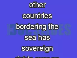 WHAT ARE MARITIME ZONES Australia along with other countries bordering the sea has sovereign