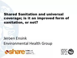 Shared Sanitation and universal coverage; is it an improved