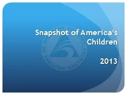1 Snapshot of America’s Children