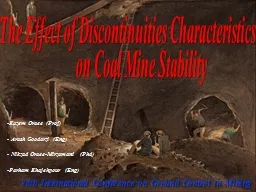 The Effect of Discontinuities Characteristics