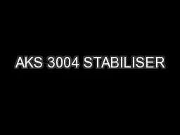 AKS 3004 STABILISER