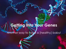 Getting Into Your Genes