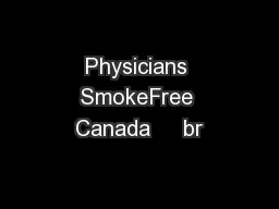 Physicians SmokeFree Canada     br