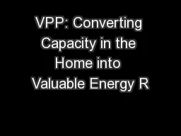 VPP: Converting Capacity in the Home into Valuable Energy R