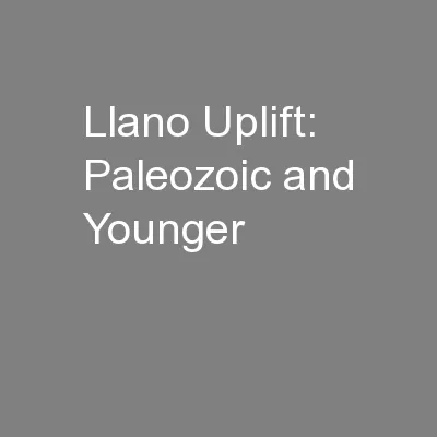 Llano Uplift: Paleozoic and Younger