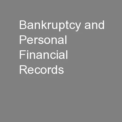 Bankruptcy and Personal Financial Records