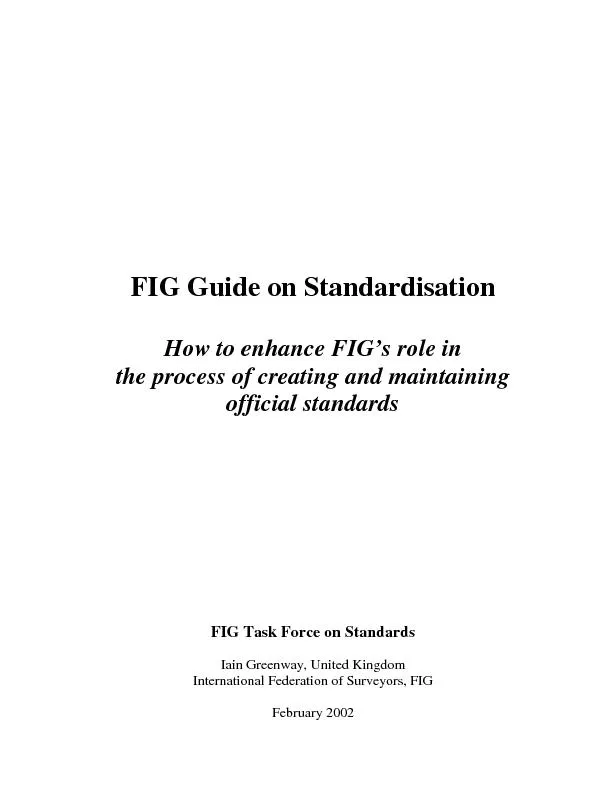 the process of creating and maintainingFIG Task Force on StandardsIain