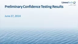 Preliminary Confidence Testing Results