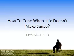 How To Cope When Life Doesn’t Make Sense?