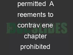 Pay ment at more frequent interv als permitted  A reements to contrav ene chapter prohibited unless approv ed by div ision