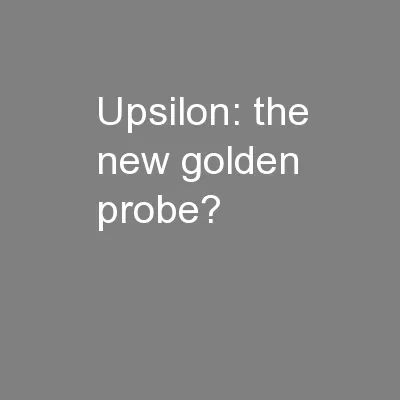 Upsilon: the new golden probe?