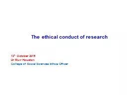 The ethical conduct of