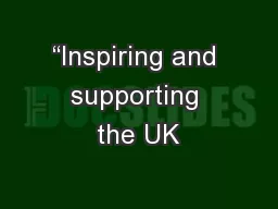“Inspiring and supporting the UK