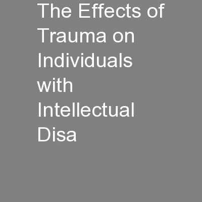 The Effects of Trauma on Individuals with Intellectual Disa