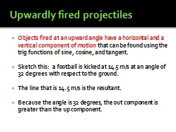 Upwardly fired projectiles