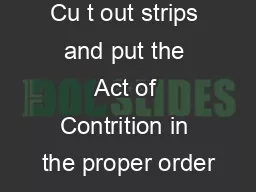 Cu t out strips and put the Act of Contrition in the proper order