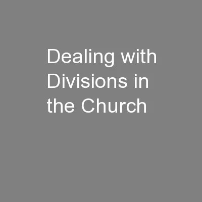 Dealing with Divisions in the Church
