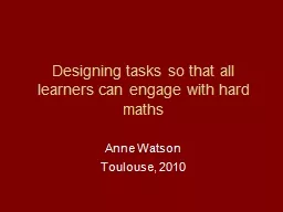 Designing tasks so that all learners can engage with hard m