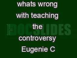 Evolution whats wrong with teaching the controversy Eugenie C