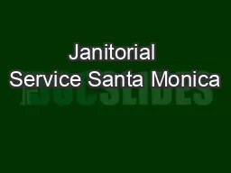 PDF-Janitorial Service Santa Monica