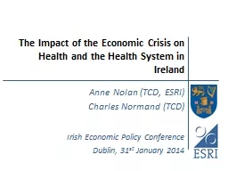 The Impact of the Economic Crisis on Health and the Health