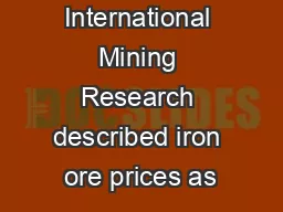 International Mining Research described iron ore prices as“progre
