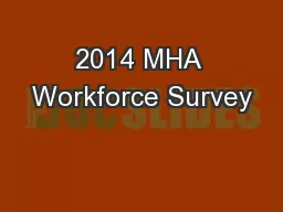 2014 MHA Workforce Survey