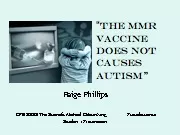 “ The MMR Vaccine Does not