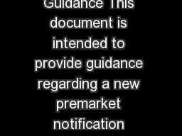 Convenience Kits Interim Regulatory Guidance This document is intended to provide guidance regarding a new premarket notification regulatory strategy for convenience kits