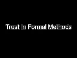 Trust in Formal Methods