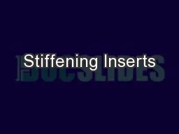 Stiffening Inserts