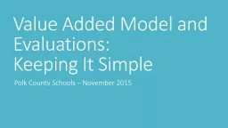 Value Added Model and Evaluations: