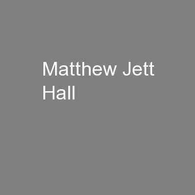 Matthew Jett Hall