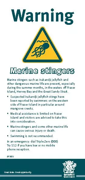 Marine stingersMarine stingers such as Irukandji jellysh and other da