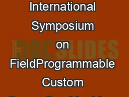 IEEE International Symposium on FieldProgrammable Custom Computing Machines