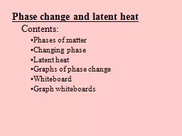 Phase change and latent heat