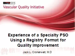Experience of a Specialty PSO Using a Registry Format for