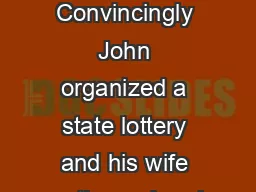 Impugning Randomness Convincingly John organized a state lottery and his wife won the