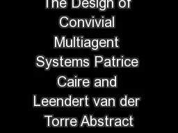 The Design of Convivial Multiagent Systems Patrice Caire and Leendert van der Torre Abstract