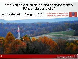 Who will pay for plugging and abandonment of PA’s shale g